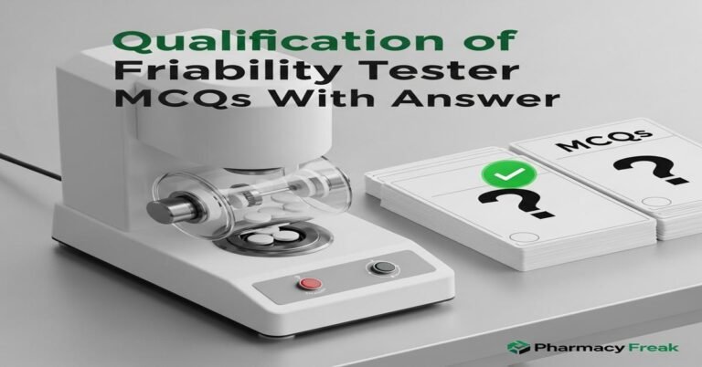 Qualification of friability tester MCQs With Answer