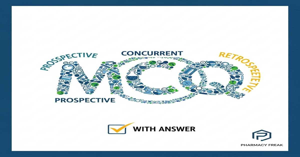 Prospective, concurrent, retrospective validation MCQs With Answer