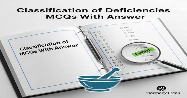 Classification of deficiencies MCQs With Answer