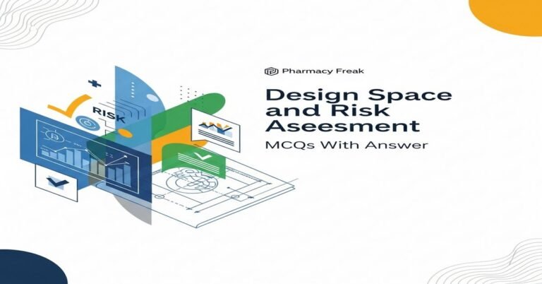 Design space and risk assessment MCQs With Answer