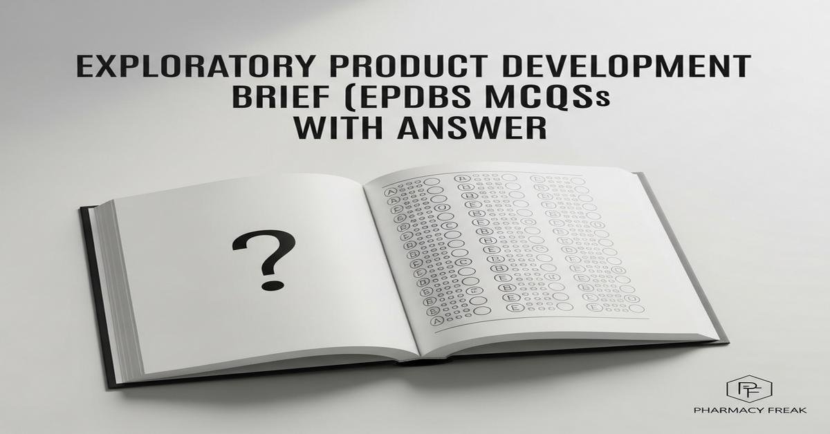 Exploratory Product Development Brief (EPDB) MCQs With Answer