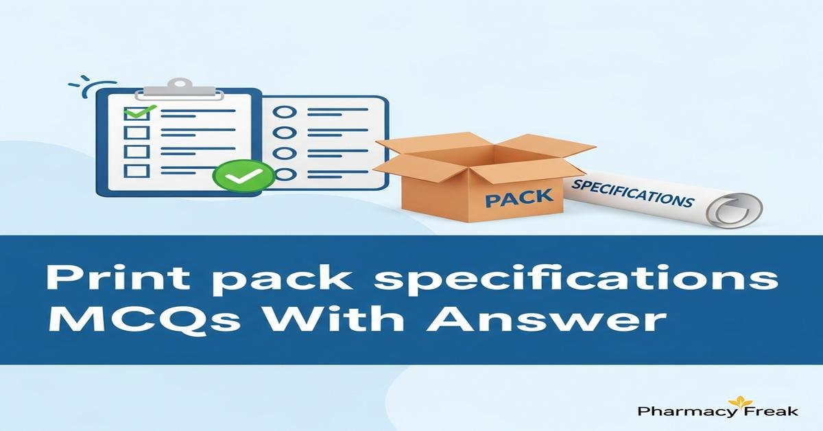 Print pack specifications MCQs With Answer