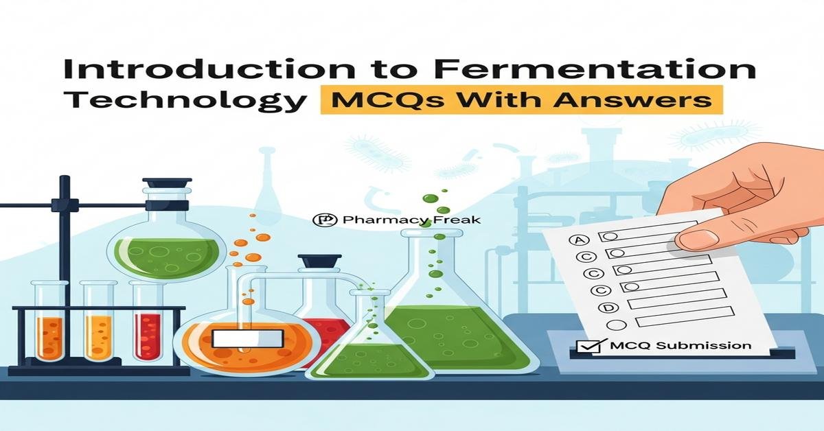 Introduction to fermentation technology MCQs With Answer