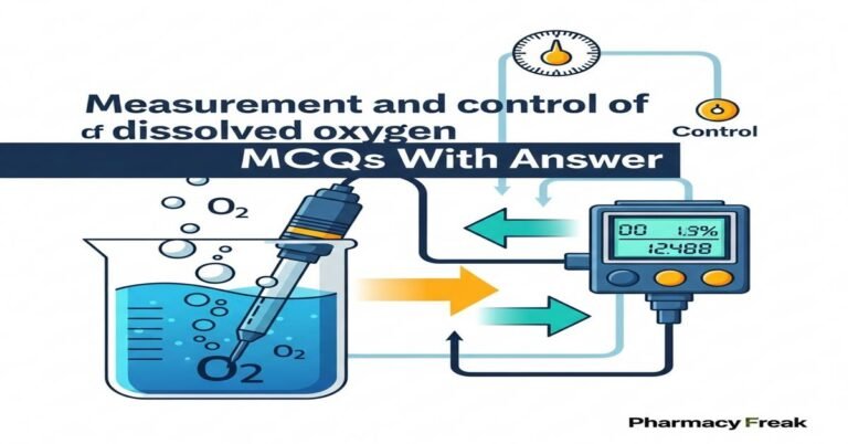 Measurement and control of dissolved oxygen MCQs With Answer