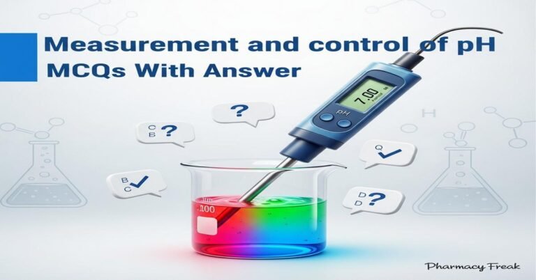 Measurement and control of pH MCQs With Answer