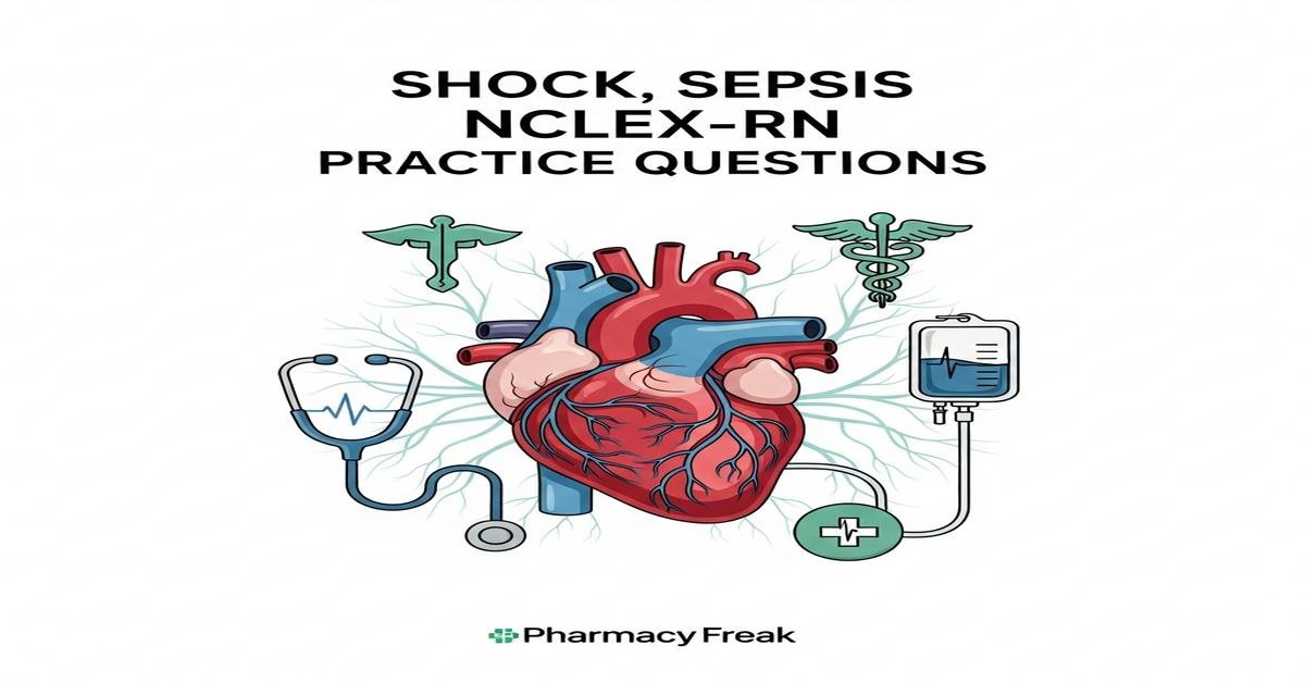 Shock, sepsis NCLEX-RN Practice Questions